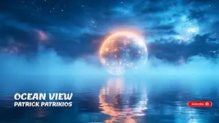 Ocean View - Patrick Patrikios - Royalty Free Electronic Music - EDM (Selected By Massimo Scalieri)