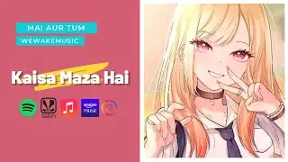 WeWake - Kaisa Maza Hai (Original Song)