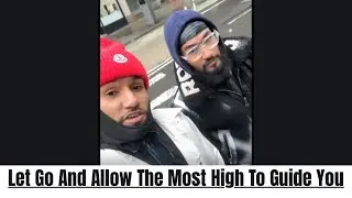 Let Go And Allow The Most High To Guide You