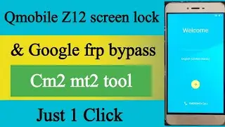Qmobile Z12 screen lock + Google frp unlock cm2 tool 2023