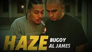 HAZE - AL James x Bugoy na Koykoy 2Joints Vibe