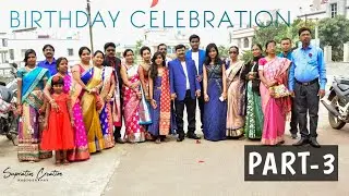 #Birthday Celebration of Tarun Setua.Cinematic Video(Part-3).A video by Supratim & Reeturaj Das.