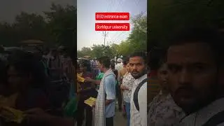 B ED entrance exam #gorakhpur #university #entrance #exam #viralvideo #video #explore #university