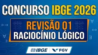 Primeira Revisão CONCURSO IBGE 2026 | Tabela Verdade, Negações e Equivalências (FGV)