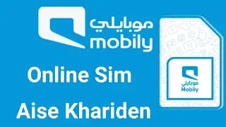 How To Buy Mobily Sim Online | Mobily Ka Sim Online Kaise Khariden