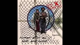 Human after all Body & Blood ( Beware of dogggs like spikes )
