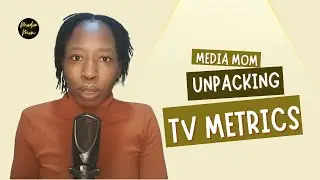 TV Metrics Unpacked
