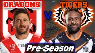 St George Illawarra Dragons vs Wests Tigers | NRL Pre-Season | Live Stream Commentary
