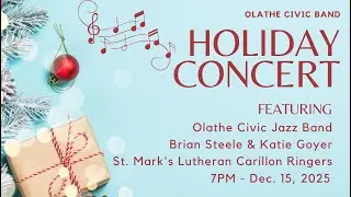 Olathe Civic Band Holiday Concert - Dec. 15, 2025