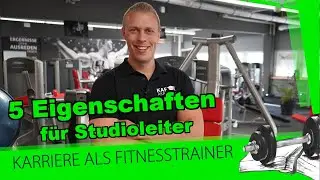 Diese 5 Eigenschaften brauchst du als Studioleiter eines Fitnessstudios unbedingt!
