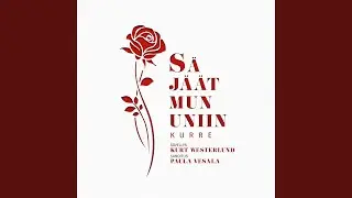 Sä jäät mun uniin