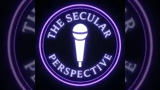 'The Secular Perspective' - Hosts Joyful Apostate and Godwin 12-29-25