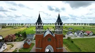 Kościół Rzymskokatolicki Pw. św. Jana Pawła II w Grajewie [4K] - 03.06.2025