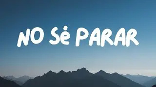 No S&eacute; Parar | Latin Song 2026 (With Lyric)