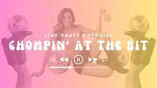 Выучите танец «Chomping at the Bit» за 4 минуты [America's Sweetheart] Учебное пособие по линейны...