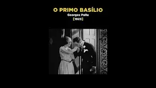 1923   CINEMA MUDO PORTUGU&Ecirc;S    &laquo;O Primo Bas&iacute;lio&raquo;