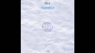 ED.E - Prophecy (Full EP 2019)