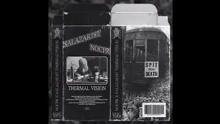 NoCPR & SALAZAR187 - Thermal Vision