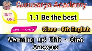 1.1 Be the best chit chat question answers Class 8 (Semi and Marathi medium) Maharashtra state board