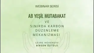 2022-23 Güz YY AB Yeşil Mutabakat Ve Sınırda Karbon Düzenleme Mekanizması| Webinar Serisi (29.11.22)