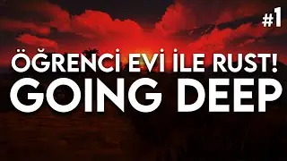 &Ouml;ĞRENCİ EVİ İLE RUST! (Going Deep) w/&Ccedil;a&ccedil;arov, NyksIsHere