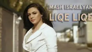 Mash Israelyan - Liqe Liqe