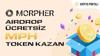 📣 MORPHER AIRDROP 🎁 &Uuml;CRETSİZ MPH TOKEN KAZAN 😊
