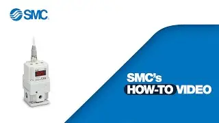 SMC ITV - Set up session 1: Assemble an electro-pneumatic regulator