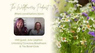 Unlocking the power of Belief Code and Breathwork with Julia Leighton