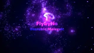 FlybyNo - Unstable Molecule