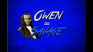 Owen = Savage
