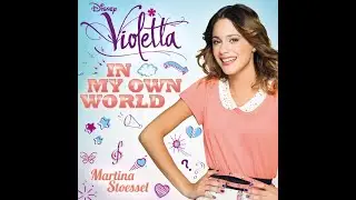 Violetta - Martina Stoessel - In My Own World (Audio)