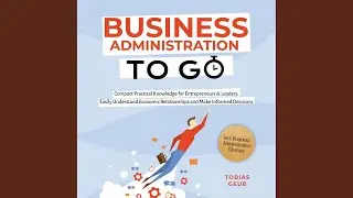 Chapter 151 - Business Administration to Go - Compact Practical Knowledge for Entrepreneurs &...