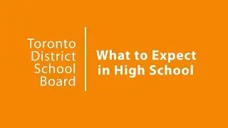 What to Expect | Choices | TDSB