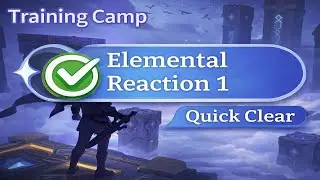 Dragon Traveler &mdash; Intermediate Training Camp: Elemental Reaction 1 (Quick Clear)