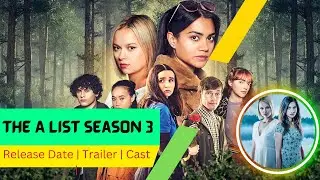 The A List season 3 Release Date | Trailer | Cast | Expectation | Ending Explained