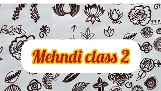 Mehndi Class 2 (Basic tutorial) – beginner lesson (live, but step-by-step).