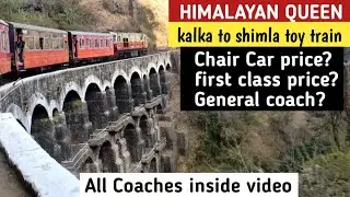 himalayan queen kalka to shimla fc coach | shimla toy train cc coach | 52455 toy train general coach