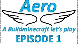 Aero LP Minebuildcraft - Episode 1