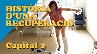 Hist&ograve;ria d'una recuperaci&oacute;. Cap&iacute;tol 2