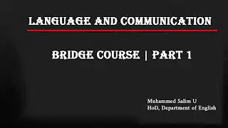 Language and Communication | Bridge Course|  PART 1