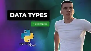 Basic DATA TYPES in Python + examples