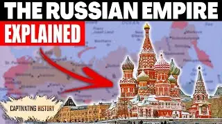 The Russian Empire: How It Changed History