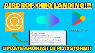 Airdrop Landing!!! Omega Network OMG App Update on Play Store