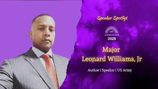 Living With Intentionality: Raising Kings Major Leonard Williams | Answers No Filter Conference 2025