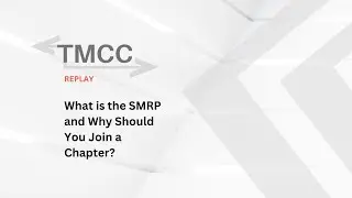 TMCC Replay (2021) - What is the SMRP and Why Should You Join a Chapter?