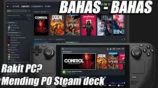 Beli Laptop? Rakit PC? Mending beli STEAM DECK!! xD | BAHAS-BAHAS