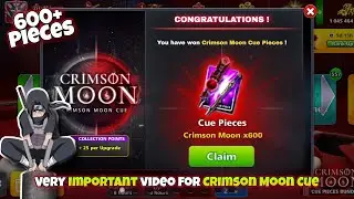 CRIMSON MOON ANIMATED CUE LEVEL MAX TRICK - FREE 600 PIECES || HOW TO LEVEL MAX CRIMSON MOON CUE ?