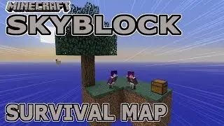 Minecraft: Skyblock Survival Map / Stranded on an Island in the Sky!