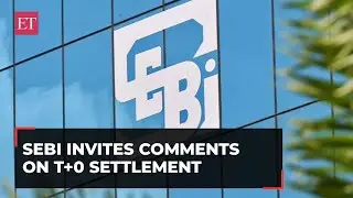 Stock Markets: SEBI seeks to introduce optional T+0, instant settlement of trades, invites inputs